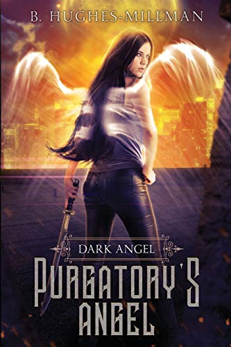 Purgatory's Angel (Dark Angel Novels, Band 1)