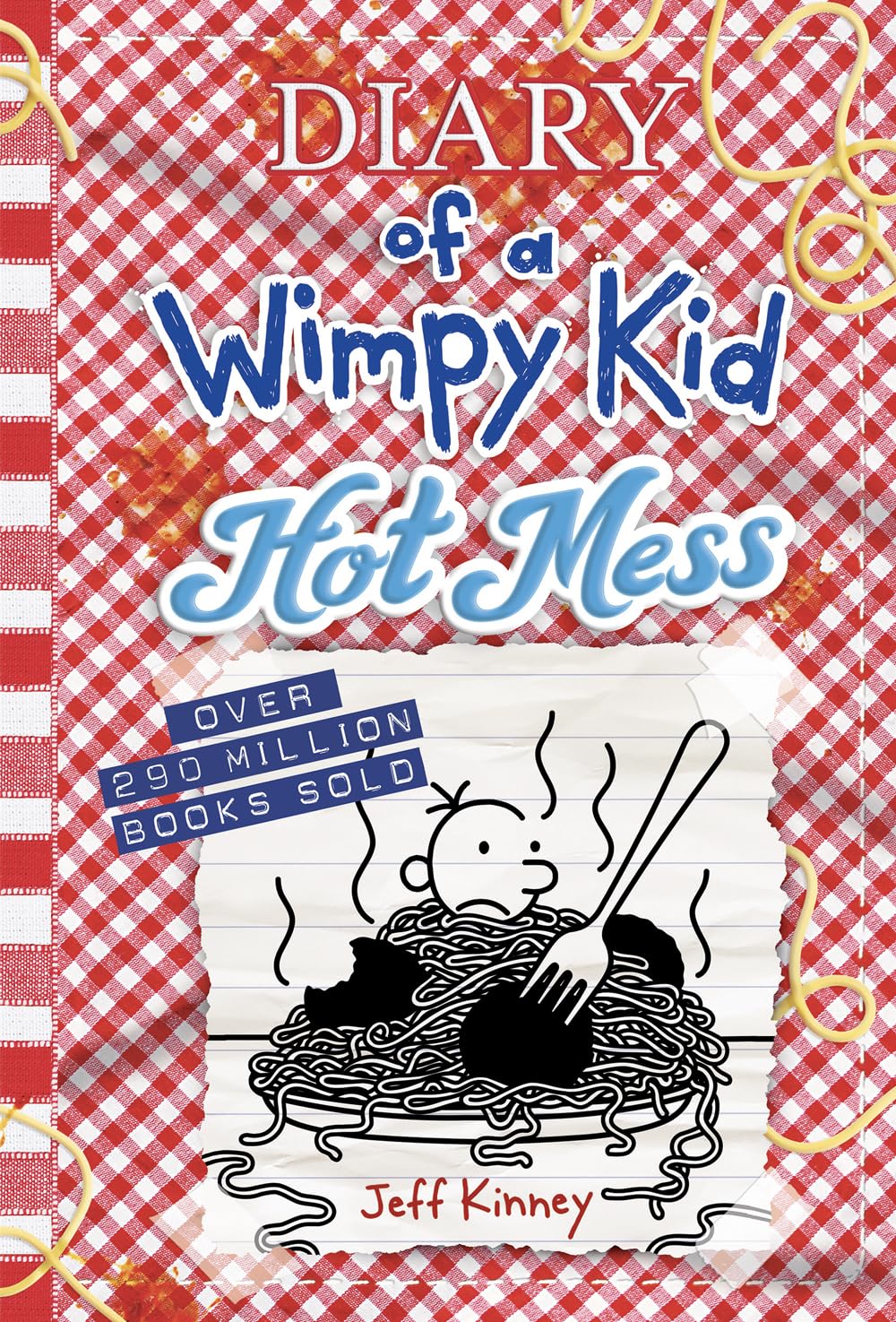 Hot Mess (Diary of a Wimpy Kid Book 19): Volume 19 (Diary of a Wimpy Kid, 19, Band 19)
