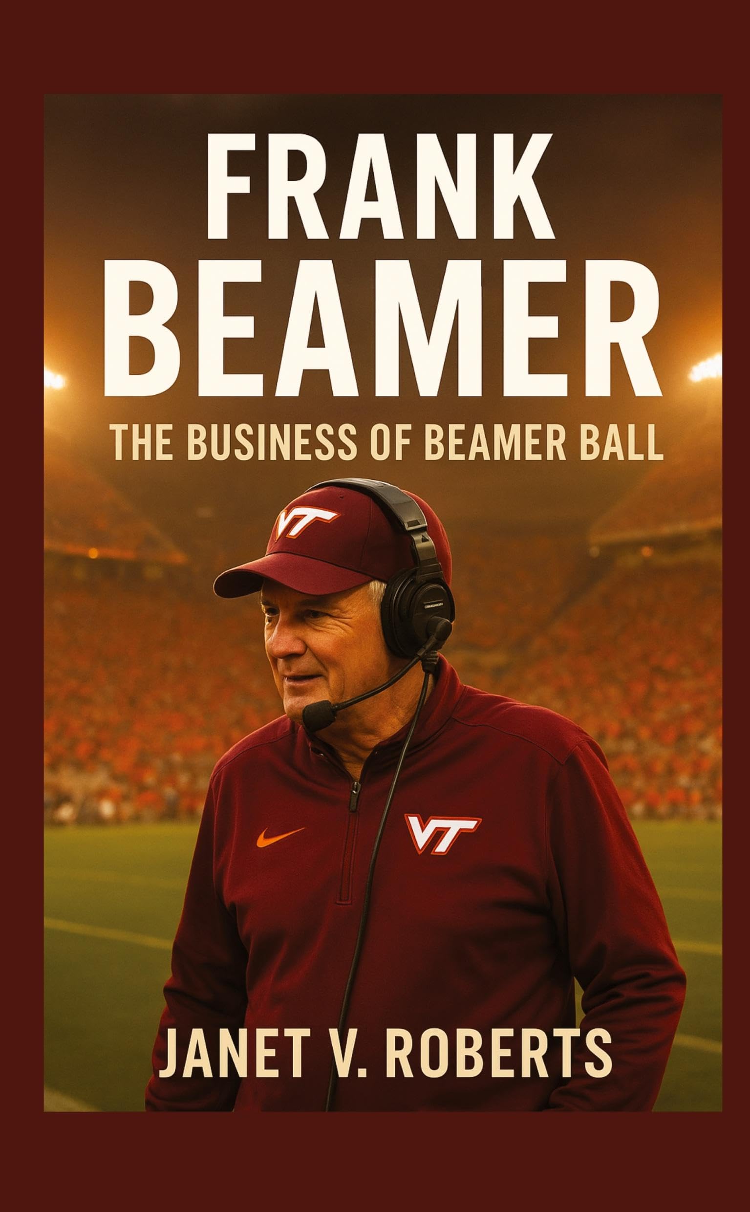 Frank Beamer: The Business of Beamer Ball