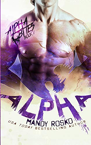 Alpha: A Paranormal Alpha-Shifter Romance (Alpha Bites, Band 1)