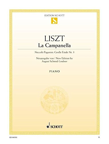 La Campanella: Niccolò Paganini: Große Etüde Nr. 3. Klavier. (Edition Schott Einzelausgabe)