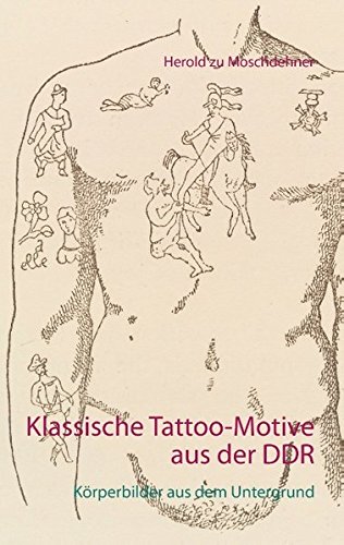 Klassische Tattoo-Motive aus der DDR: Körperbilder aus dem Untergrund