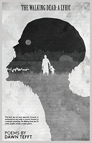 The Walking Dead: A Lyric (New Women's Voices)