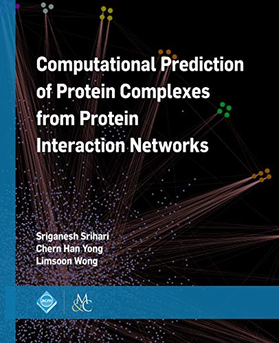 Computational Prediction of Protein Complexes from Protein Interaction Networks (Acm Books)