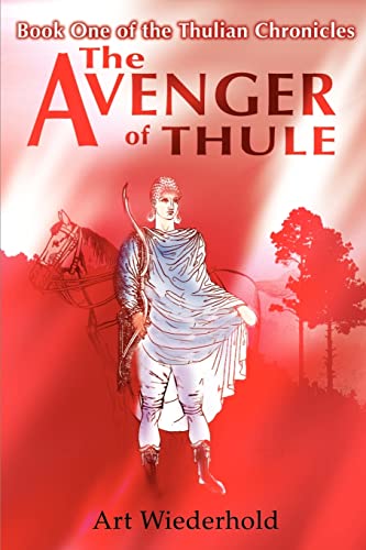 The Avenger of Thule: Book One of the Thulian Chronicles