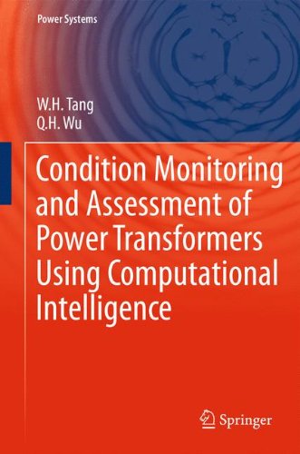 Condition Monitoring and Assessment of Power Transformers Using Computational Intelligence (Power Systems)