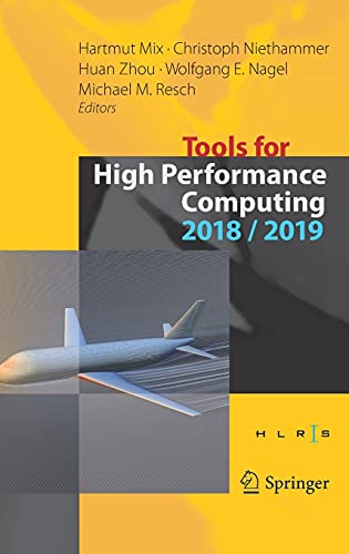 Tools for High Performance Computing 2018 / 2019: Proceedings of the 12th and of the 13th International Workshop on Parallel Tools for High ... 2018, and Dresden, Germany, September 2019