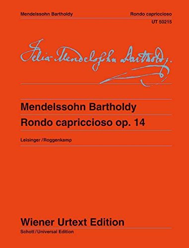 Rondo capriccioso: Nach den Quellen hrsg. von Ulrich Leisinger. Fingersätze und Hinweise zur Interpretation von Peter Roggenkamp.. op. 14. Klavier. (Wiener Urtext Edition)