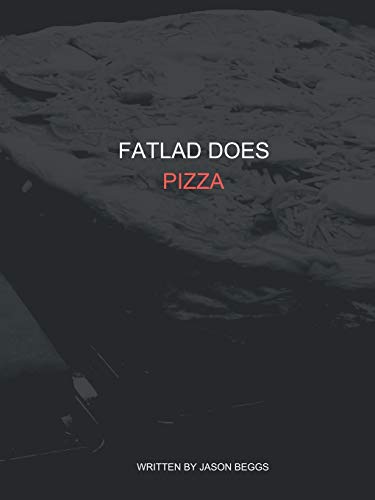 FatLad Does Pizza
