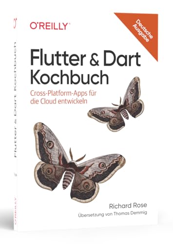 Flutter & Dart Kochbuch: Cross-Platform-Apps für die Cloud entwickeln (Animals)