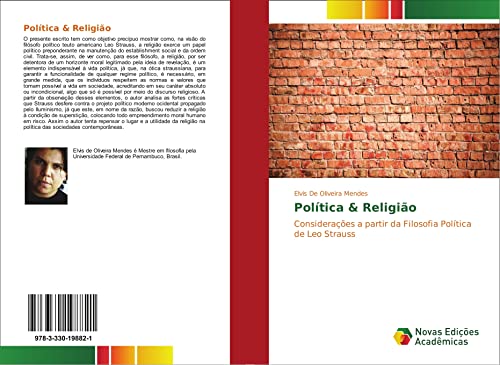 Política & Religião: Considerações a partir da Filosofia Política de Leo Strauss