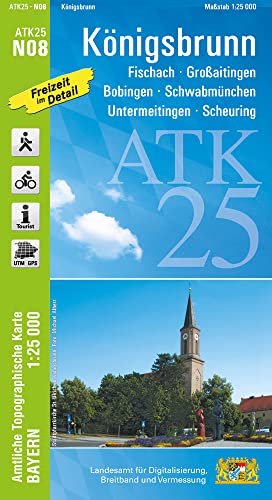 ATK25-N08 Königsbrunn (Amtliche Topographische Karte 1:25000): Fischach, Großaitingen, Bobingen, Schwabmünchen, Untermeitingen, Scheuring (ATK25 Amtliche Topographische Karte 1:25000 Bayern)