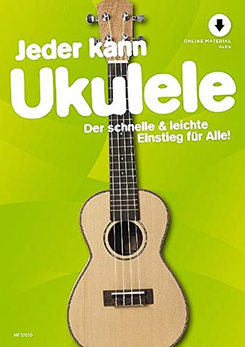 Jeder kann Ukulele: Der schnelle & leichte Einstieg für Alle!. Band 3. Ukulele.