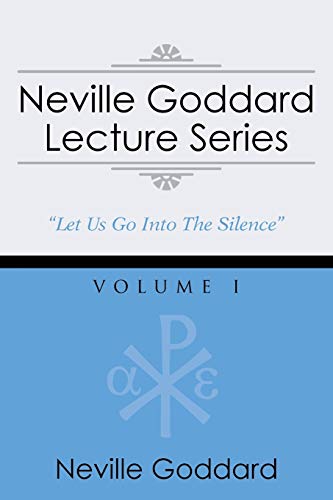 Neville Goddard Lecture Series, Volume I: (A Gnostic Audio Selection, Includes Free Access to Streaming Audio Book)