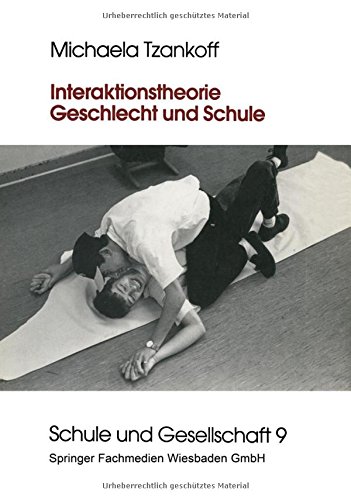 Interaktionstheorie, Geschlecht und Schule (Schule und Gesellschaft)