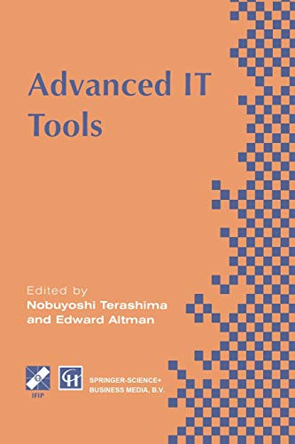 Advanced It Tools: Ifip World Conference On It Tools 2-6 September 1996, Canberra, Australia (Ifip Advances In Information And Communication Technology)