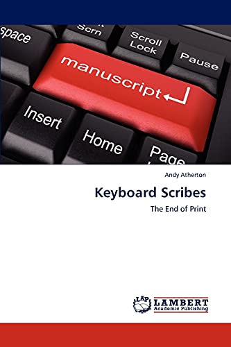 Keyboard Scribes: The End of Print