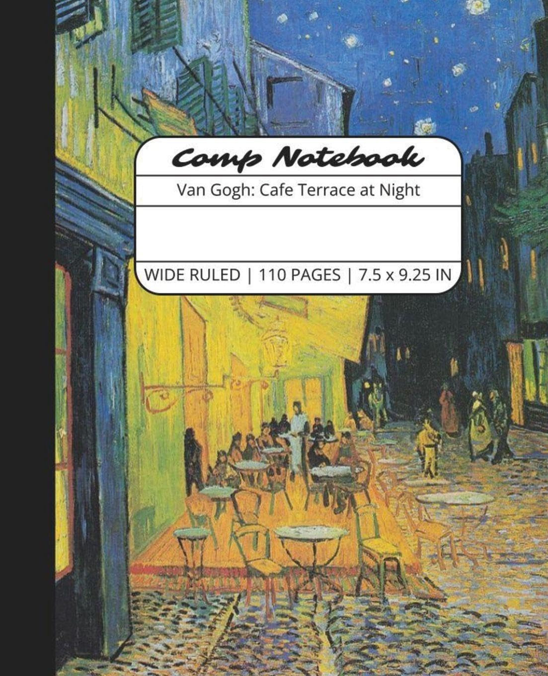 Comp Notebook: Van Gogh Cafe Terrace at Night Wide Ruled Composition Notebook Journal for Students, College, School, Office, Work