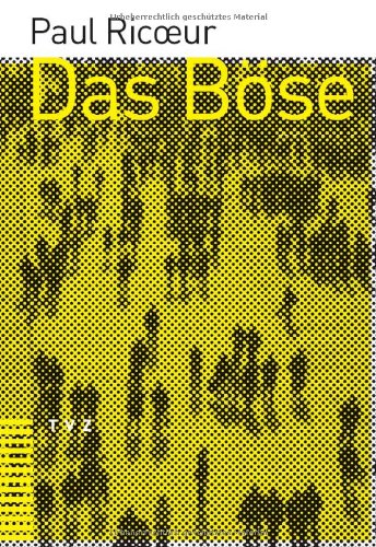 Das Böse: Eine Herausforderung für Philosophie und Theologie