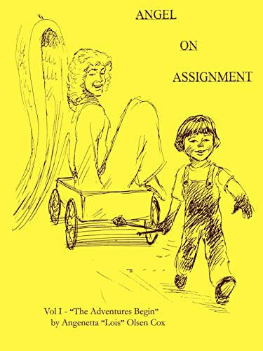 Angel on Assignment: Volume 1: The Adventures Begin (Angel on Assignment: The Adventures Begin)