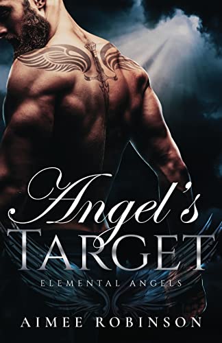 Angel's Target: A Paranormal Angel Romance (Elemental Angels)