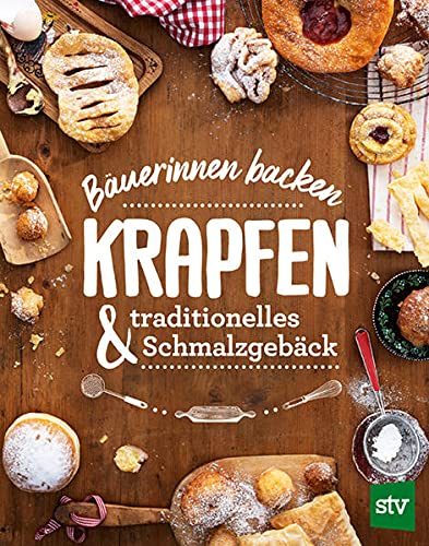 Bäuerinnen backen Krapfen & traditionelles Schmalzgebäck