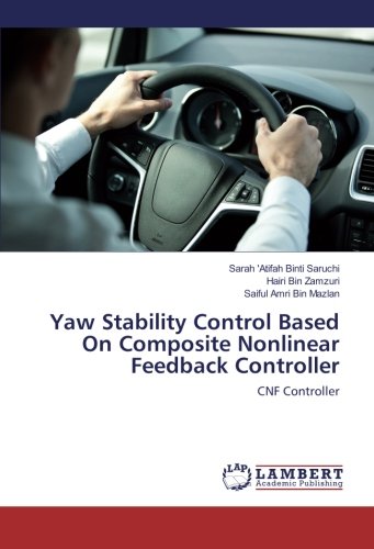 Yaw Stability Control Based On Composite Nonlinear Feedback Controller: CNF Controller