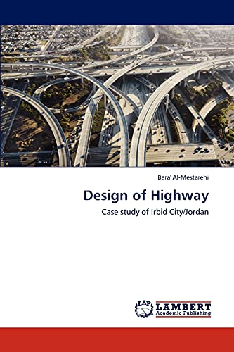 Design of Highway: Case study of Irbid City/Jordan