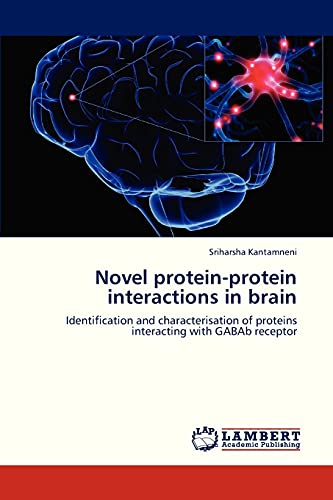 Novel protein-protein interactions in brain: Identification and characterisation of proteins interacting with GABAb receptor