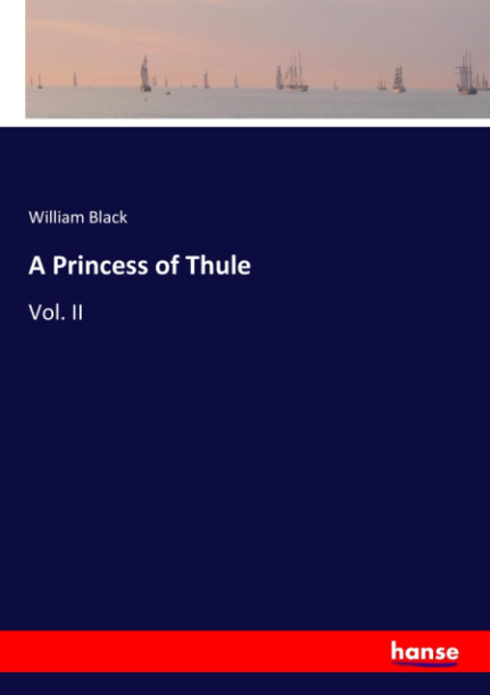 A Princess of Thule: Vol. II