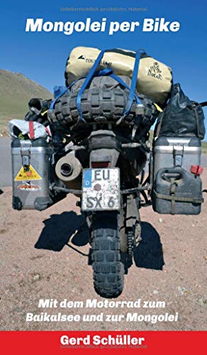 Mongolei per Bike: Mit dem Motorrad zum Baikalsee und zur Mongolei