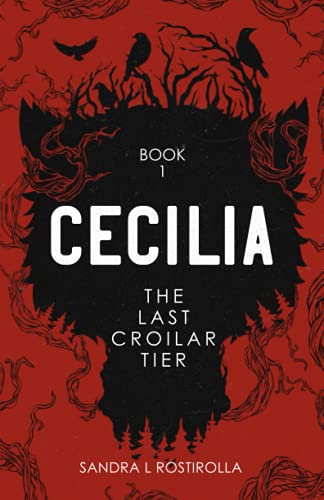 Cecilia: The Last Croilar Tier (The Cecilia Series, Band 1)