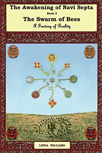 THE AWAKENING OF NAVI SEPTA BOOK THREE: The Swarm of Bees
