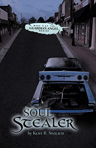 Soul Stealer: Book II Of The Guardian Angel Series (Guardian Angel Series, Book II, Band 2)