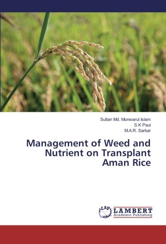 Management of Weed and Nutrient on Transplant Aman Rice