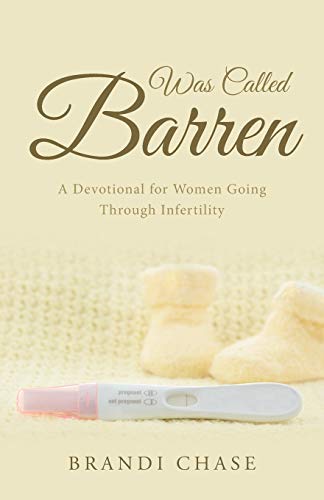 Was Called Barren: A Devotional for Women Going Through Infertility