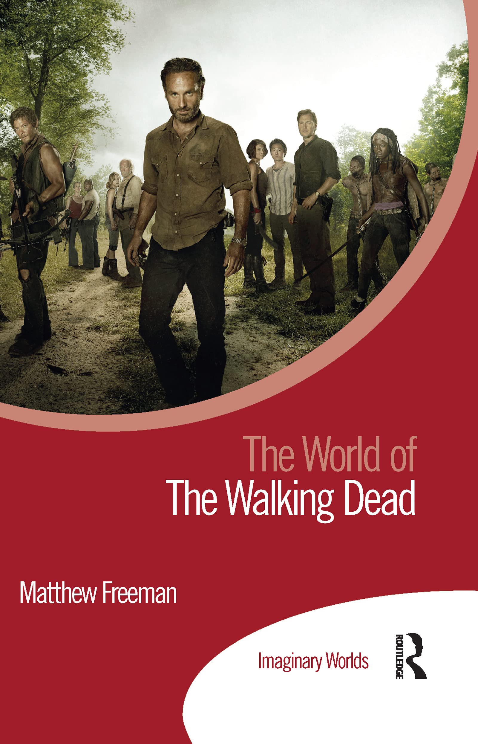 The World of The Walking Dead (Imaginary Worlds)