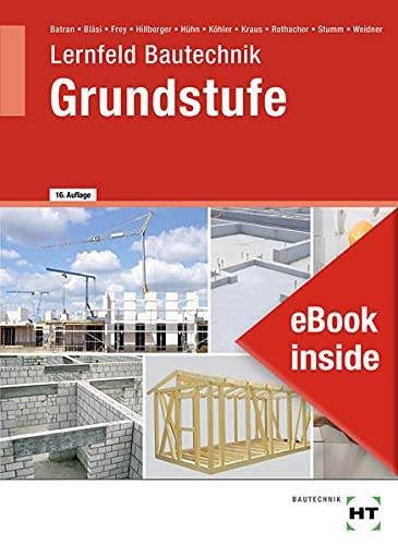 eBook inside: Buch und eBook Lernfeld Bautechnik - Grundstufe: als 5-Jahreslizenz für das eBook