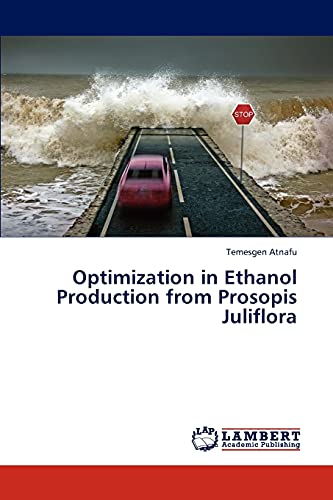 Optimization in Ethanol Production from Prosopis Juliflora