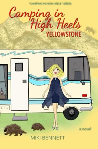 Camping in High Heels: Yellowstone