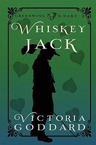 Whiskeyjack (Greenwing & Dart, Band 3)