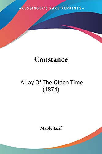 Constance: A Lay Of The Olden Time (1874)