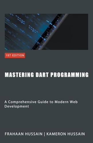 Mastering Dart Programming: Modern Web Development