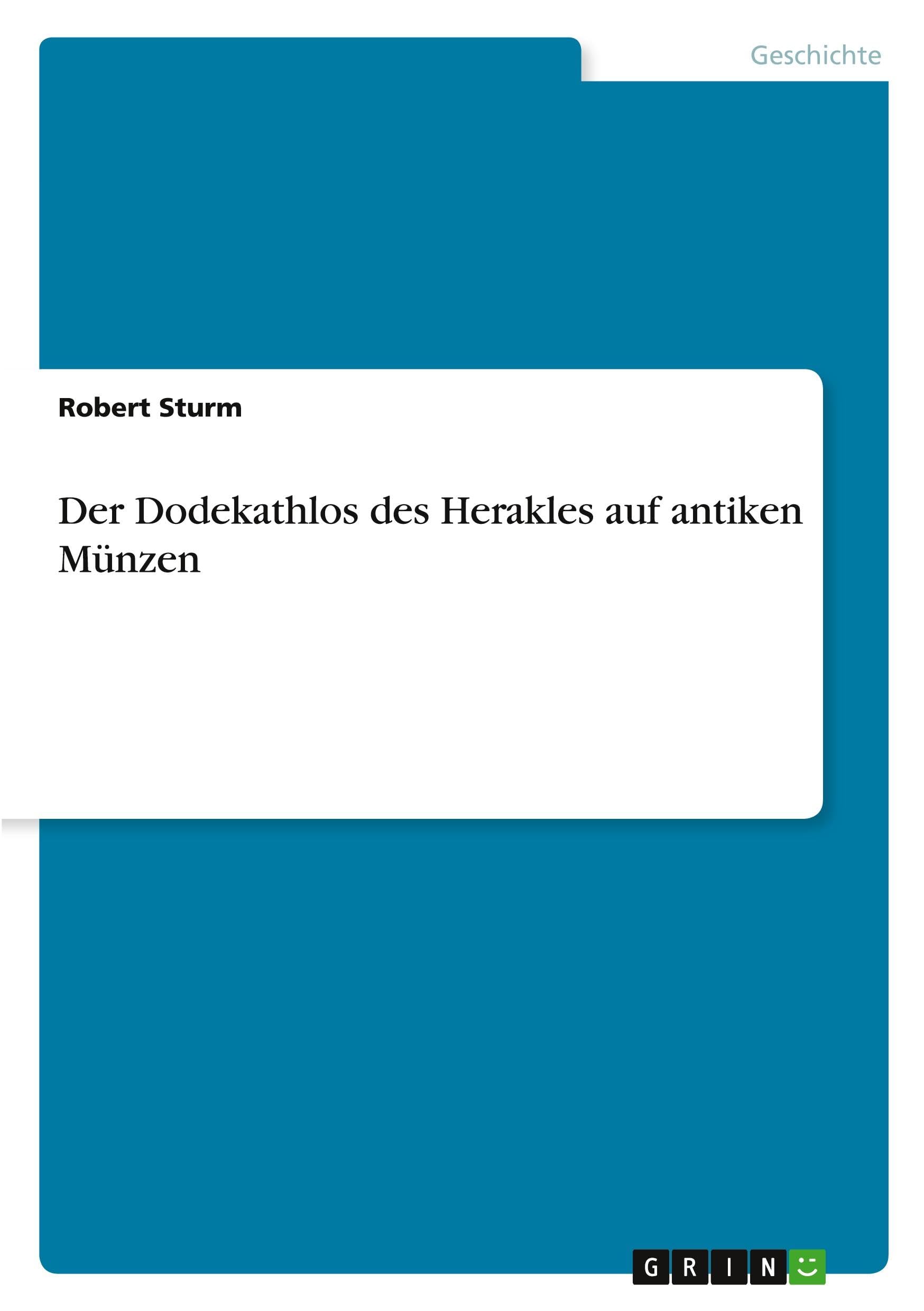 Der Dodekathlos des Herakles auf antiken Münzen