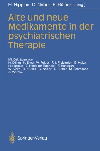 Alte und neue Medikamente in der psychiatrischen Therapie