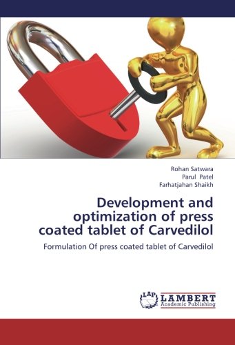 Development and optimization of press coated tablet of Carvedilol: Formulation Of press coated tablet of Carvedilol