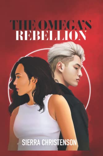 The Omega's Rebellion: Book 1 in the Omega Series