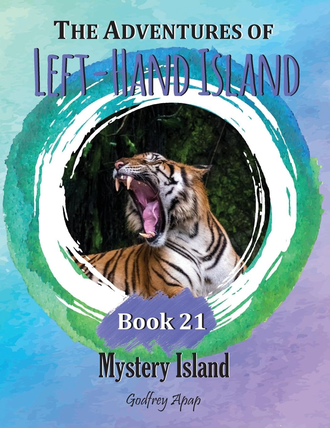 The Adventures of Left-Hand Island: Mystery Island (Book 21)