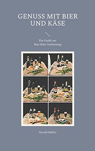 Genuss mit Bier und Käse: Ein Guide zur Bier-Käse Verkostung