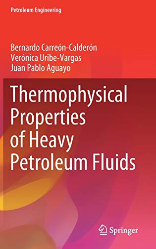 Thermophysical Properties of Heavy Petroleum Fluids (Petroleum Engineering)